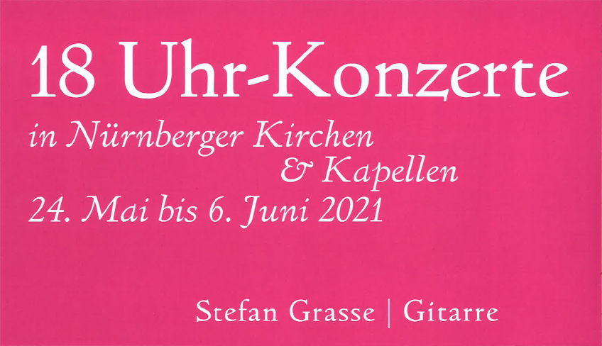 18 Uhr Konzert von Stefan Grasse | Gitarre am 02.06.2021